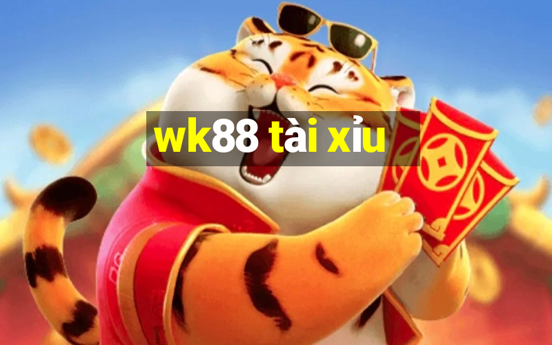 wk88 tài xỉu