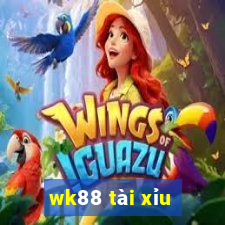 wk88 tài xỉu