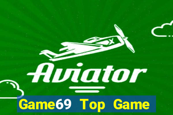 Game69 Top Game Bài Hot Nhất Hiện Nay