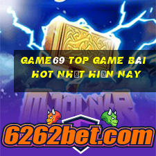 Game69 Top Game Bài Hot Nhất Hiện Nay