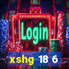 xshg 18 6