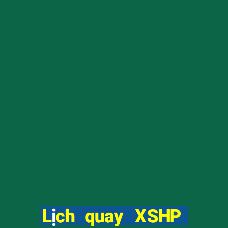 Lịch quay XSHP thứ tư