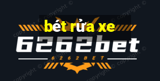 bét rửa xe