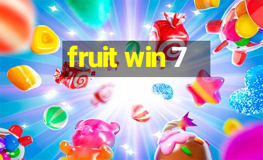 fruit win 7