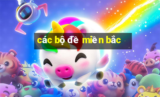 các bộ đề miền bắc