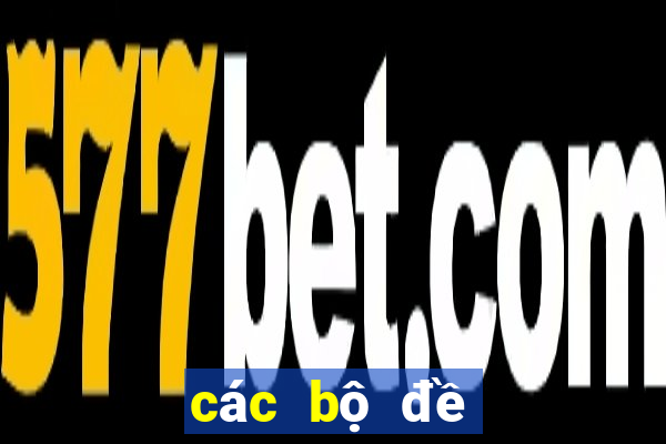 các bộ đề miền bắc