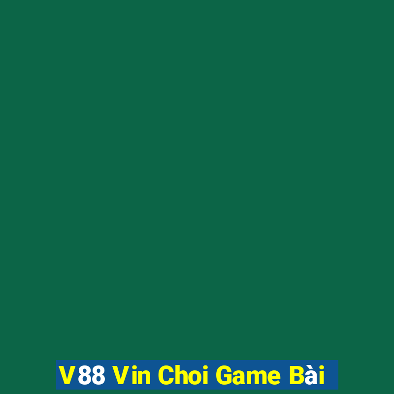 V88 Vin Choi Game Bài