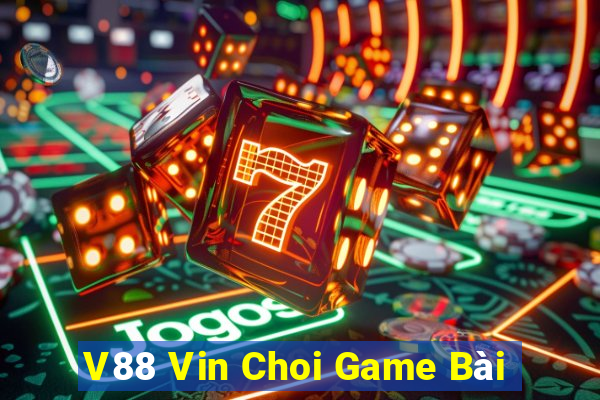 V88 Vin Choi Game Bài