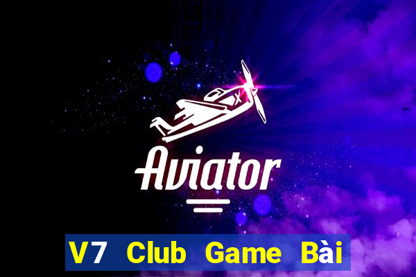 V7 Club Game Bài Nạp The Garena