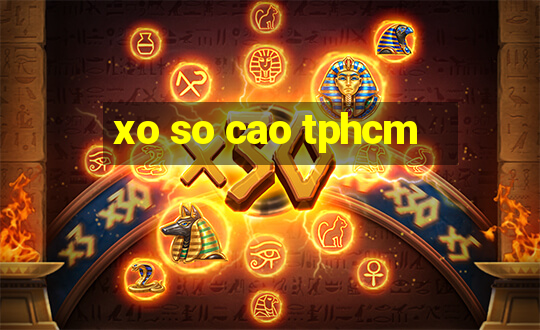 xo so cao tphcm