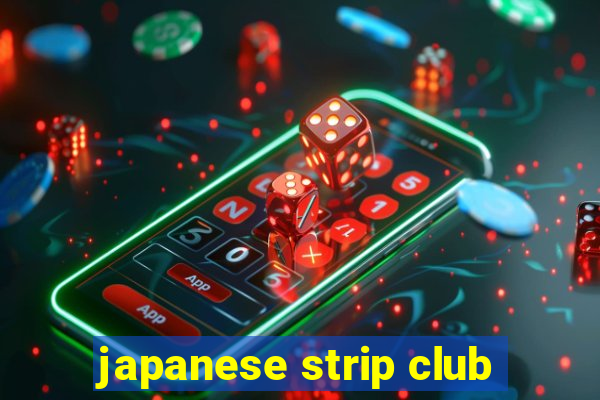 japanese strip club