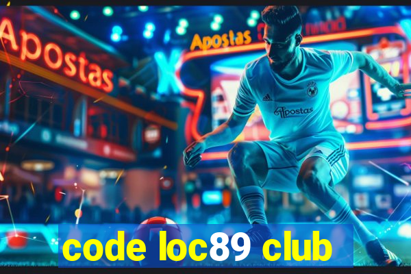 code loc89 club