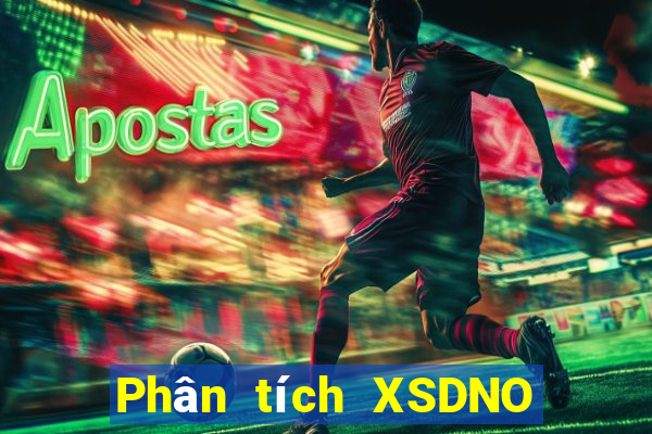 Phân tích XSDNO ngày 1