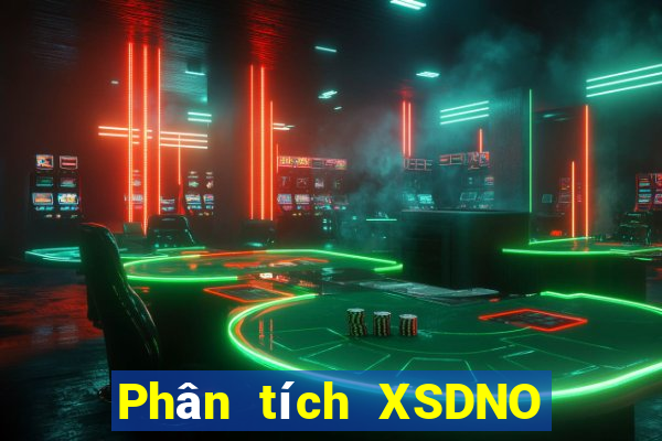 Phân tích XSDNO ngày 1