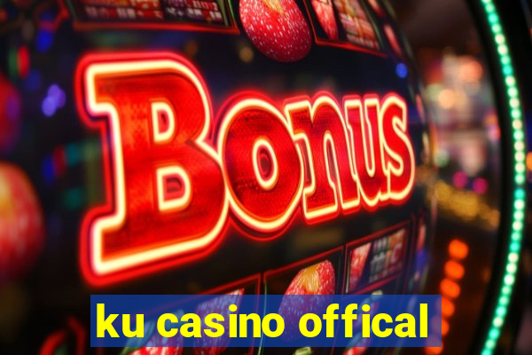 ku casino offical