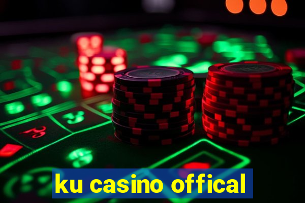 ku casino offical