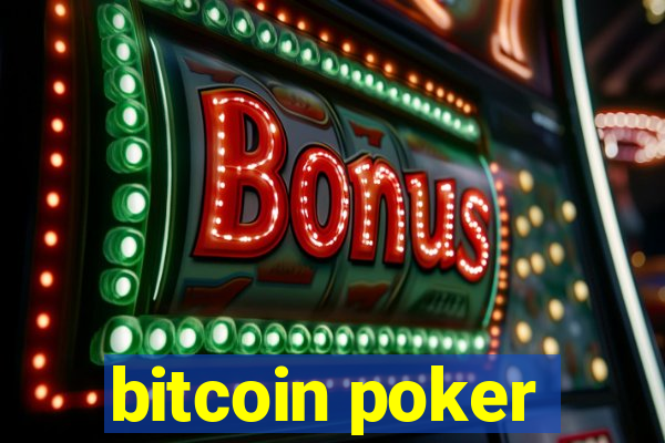 bitcoin poker