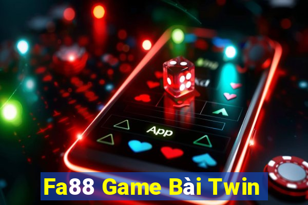 Fa88 Game Bài Twin