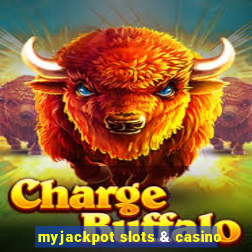 myjackpot slots & casino