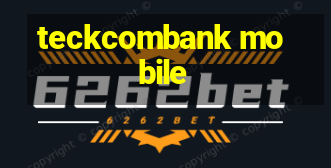 teckcombank mobile