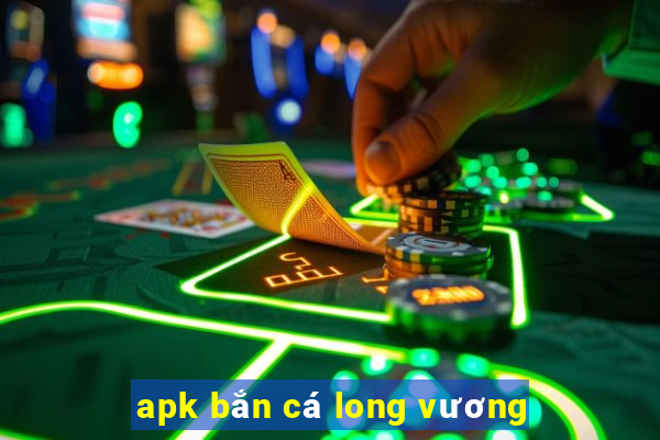 apk ban ca long vuong