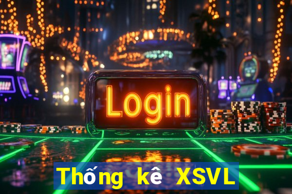 Thống kê XSVL ngày 14