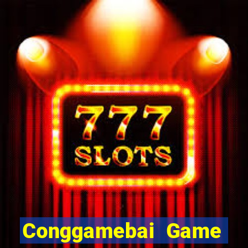 Conggamebai Game Bài Tặng Tiền