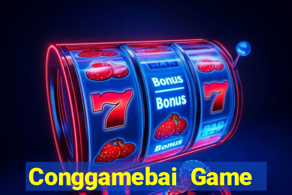 Conggamebai Game Bài Tặng Tiền