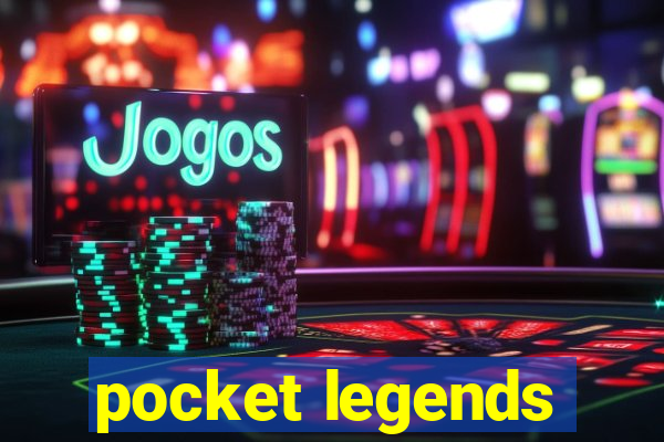 pocket legends