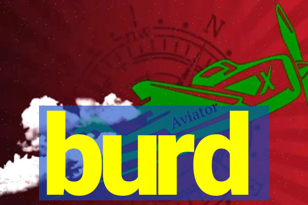 burd