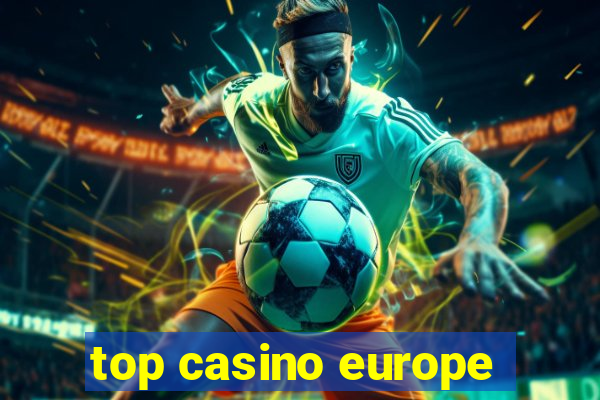 top casino europe