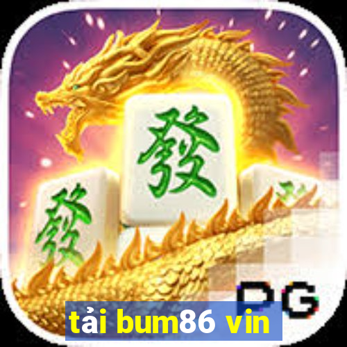 tải bum86 vin