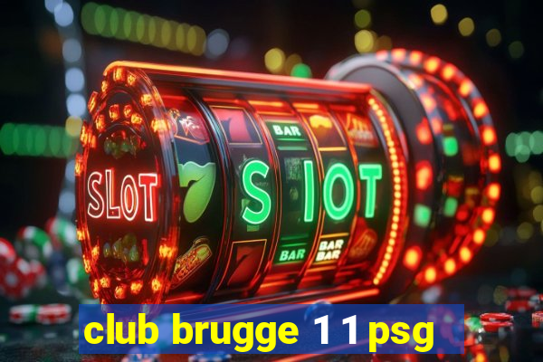 club brugge 1 1 psg