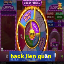 hack lien quân