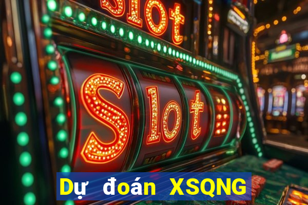 Dự đoán XSQNG ngày 11