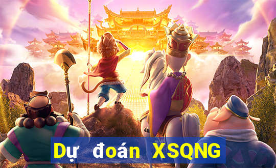 Dự đoán XSQNG ngày 11