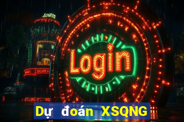 Dự đoán XSQNG ngày 11