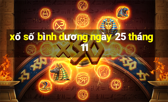 xổ số bình dương ngày 25 tháng 11