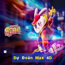 Dự Đoán Max 4D ngày 21