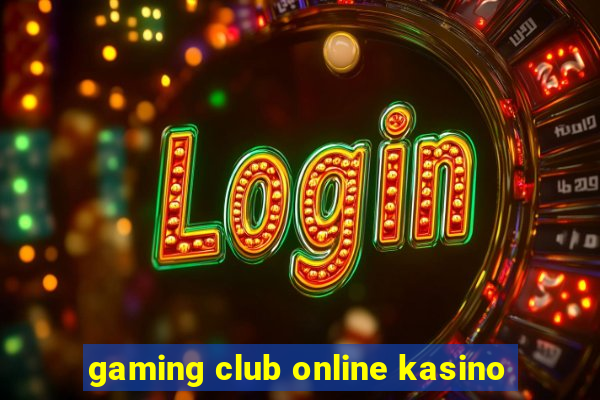 gaming club online kasino