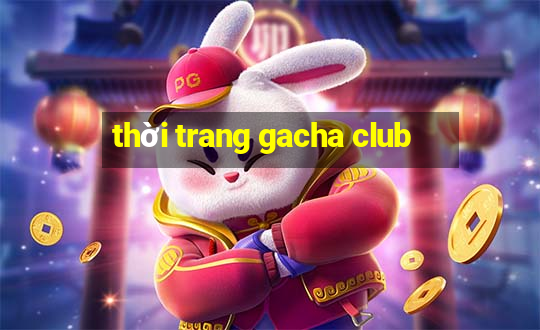 thời trang gacha club