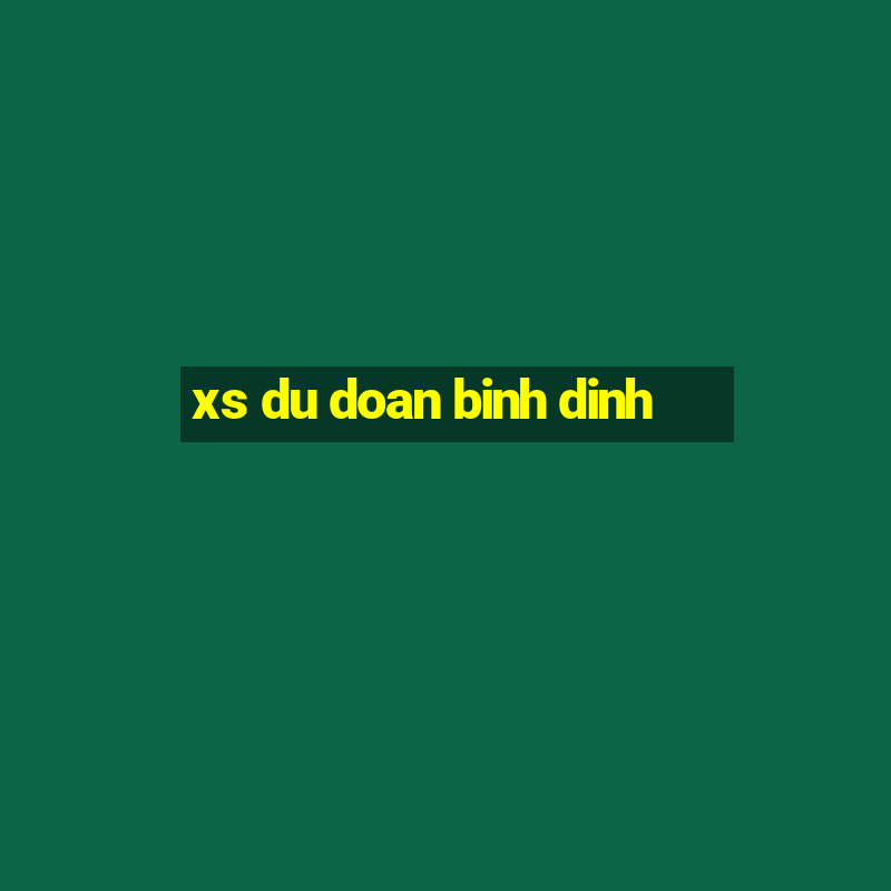 xs du doan binh dinh