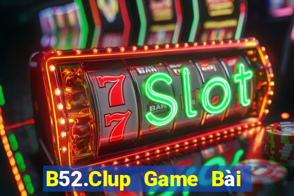 B52.Clup Game Bài Quốc Tế