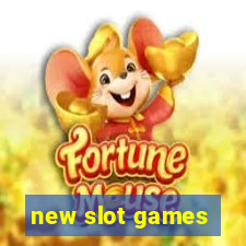 new slot games