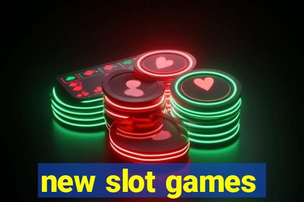 new slot games