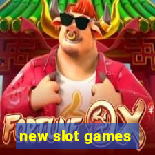 new slot games