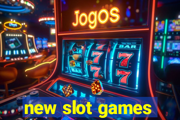 new slot games