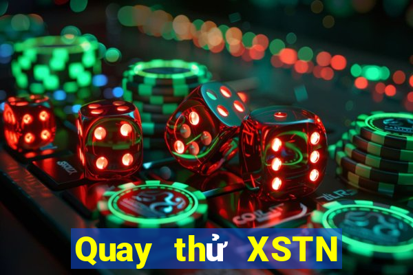 Quay thử XSTN Chủ Nhật