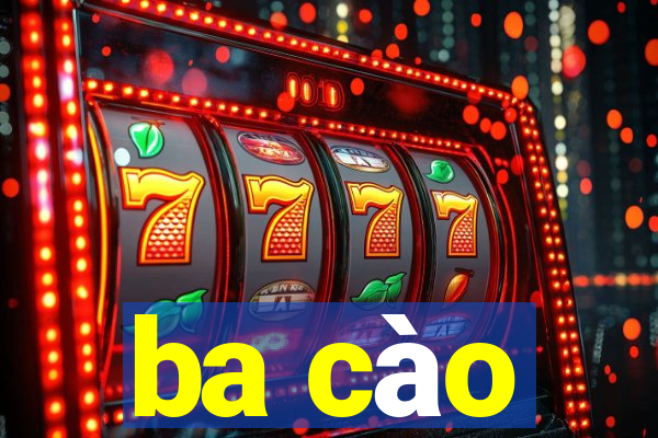 ba cào