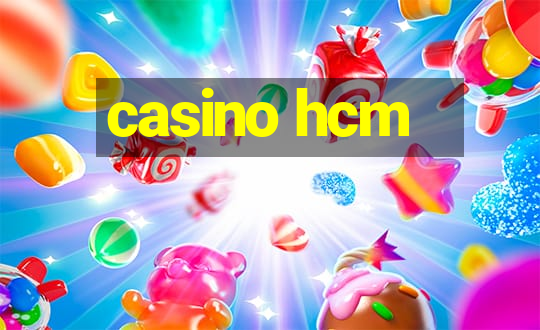 casino hcm